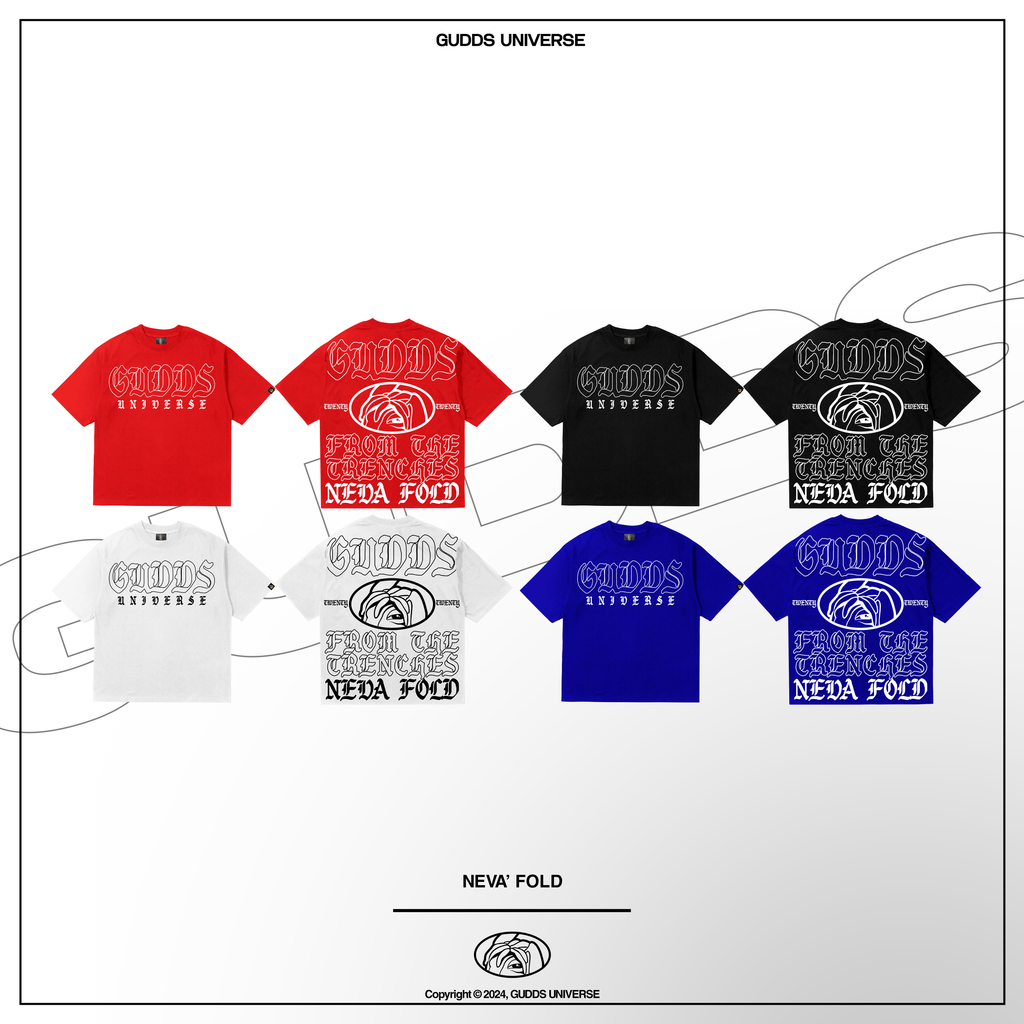 GUDDS UNIVERSE - "NEVA FOLD" BIG BACK PRINT TEE!