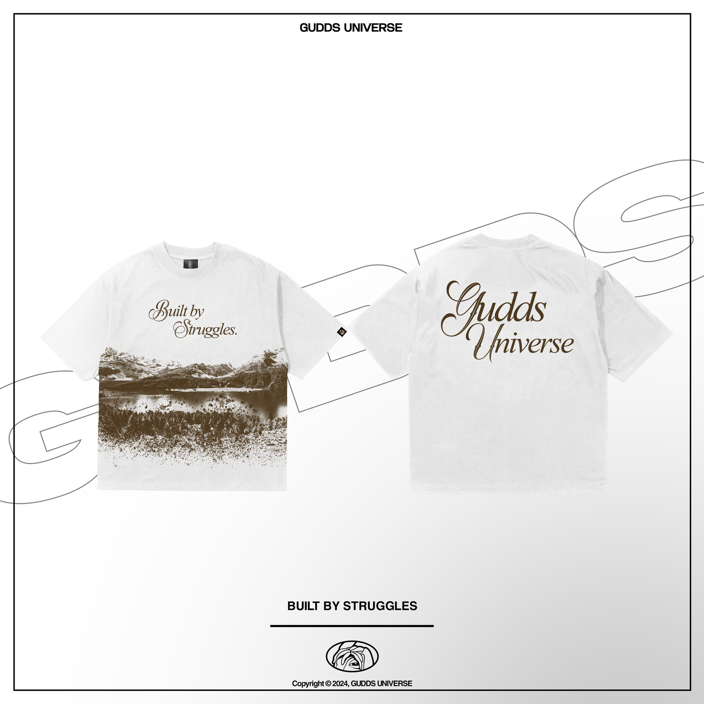 GUDDS UNIVERSE - “BUILT BY STRUGGLES” GRAPHIC TEE