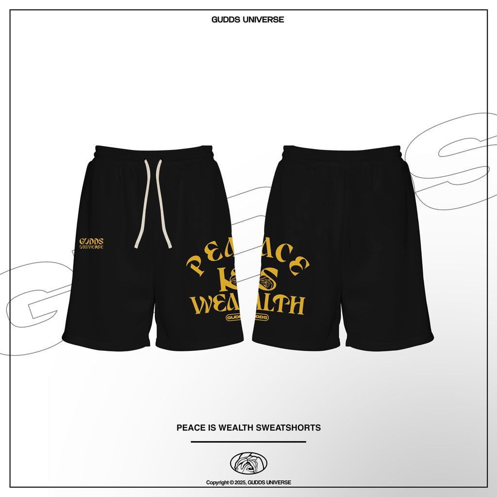 “PEACE IS WEALTH” SWEATSHORT