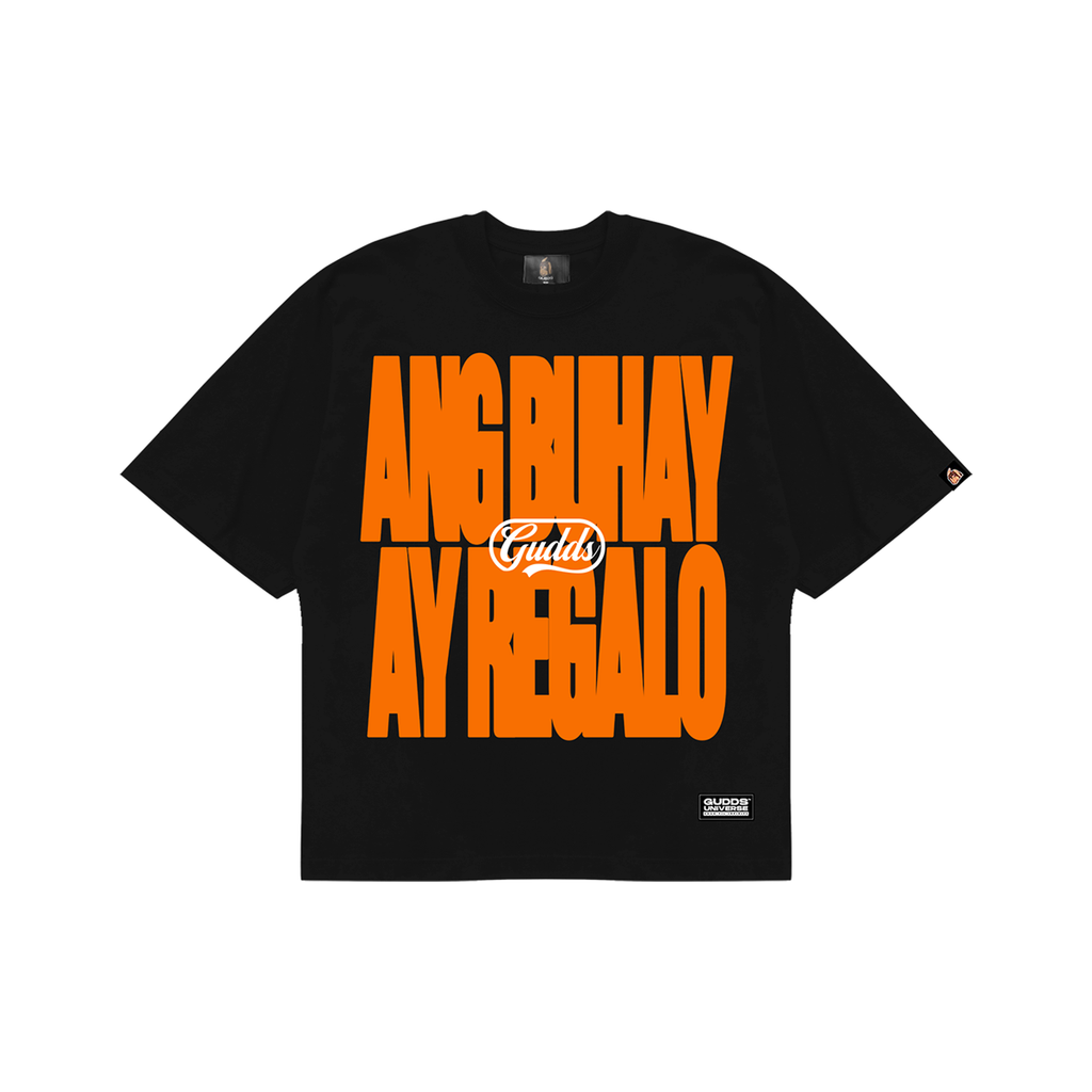 "ANG BUHAY AY REGALO" TEE